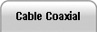 Cable Coaxial